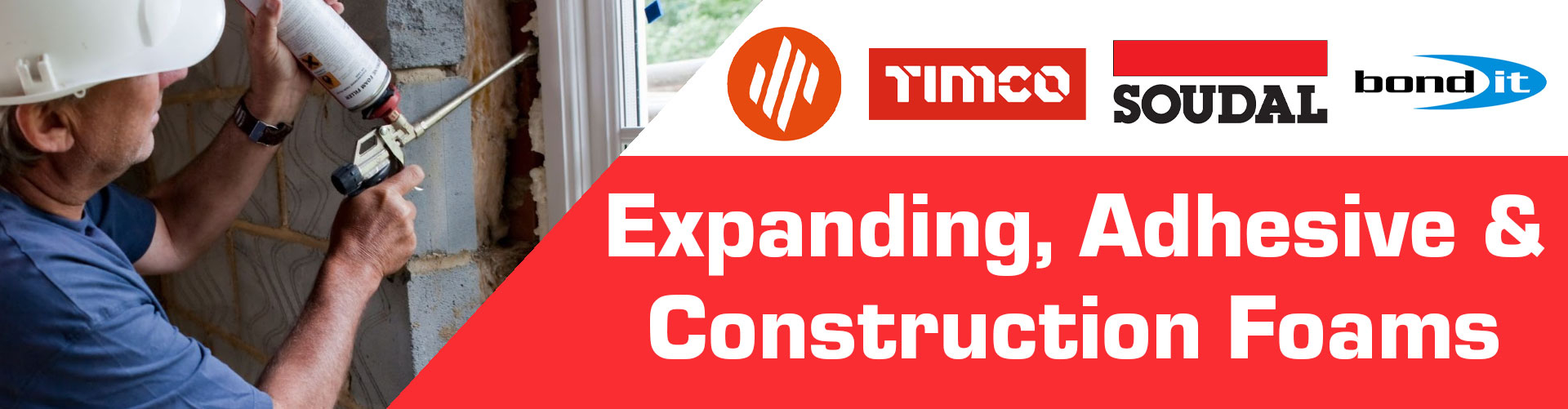 Expanding, Adhesive & Construction Foams
