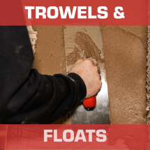 Trowels & Floats Trowels & Floats