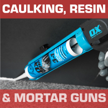 Caulking, Resin & Mortar Guns Caulking, Resin & Mortar Guns