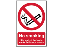 No Smoking It Is Against The Law To Smoke In These Premises - PVC 200 x 300mm